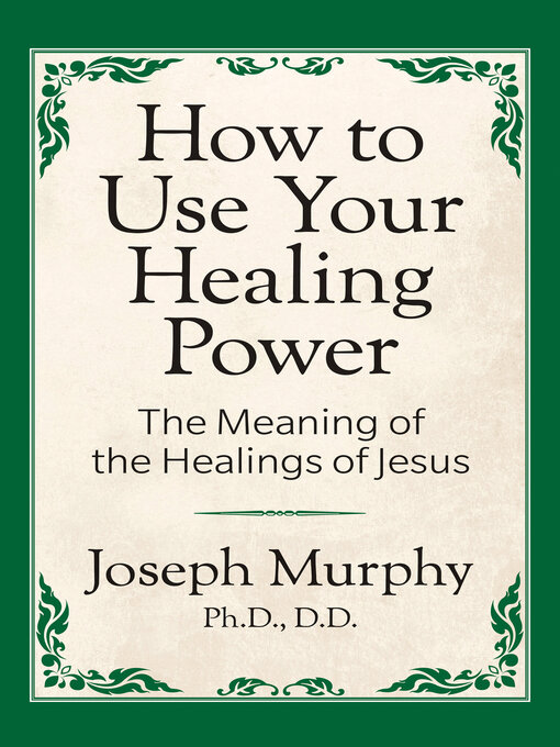 Title details for How to Use Your Healing Power by Joseph Murphy - Available